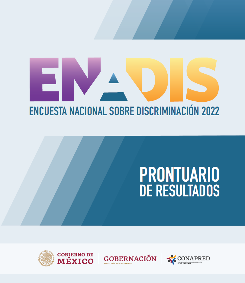 Encuesta Nacional Sobre Discriminación (ENADIS) 2022. Prontuario De ...